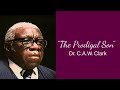 “The Prodigal Son” by Dr. C.A.W.  Clark