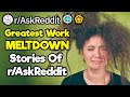 When Did A Co-Worker Breakdown At Work? (1 Hour Reddit Compilation)