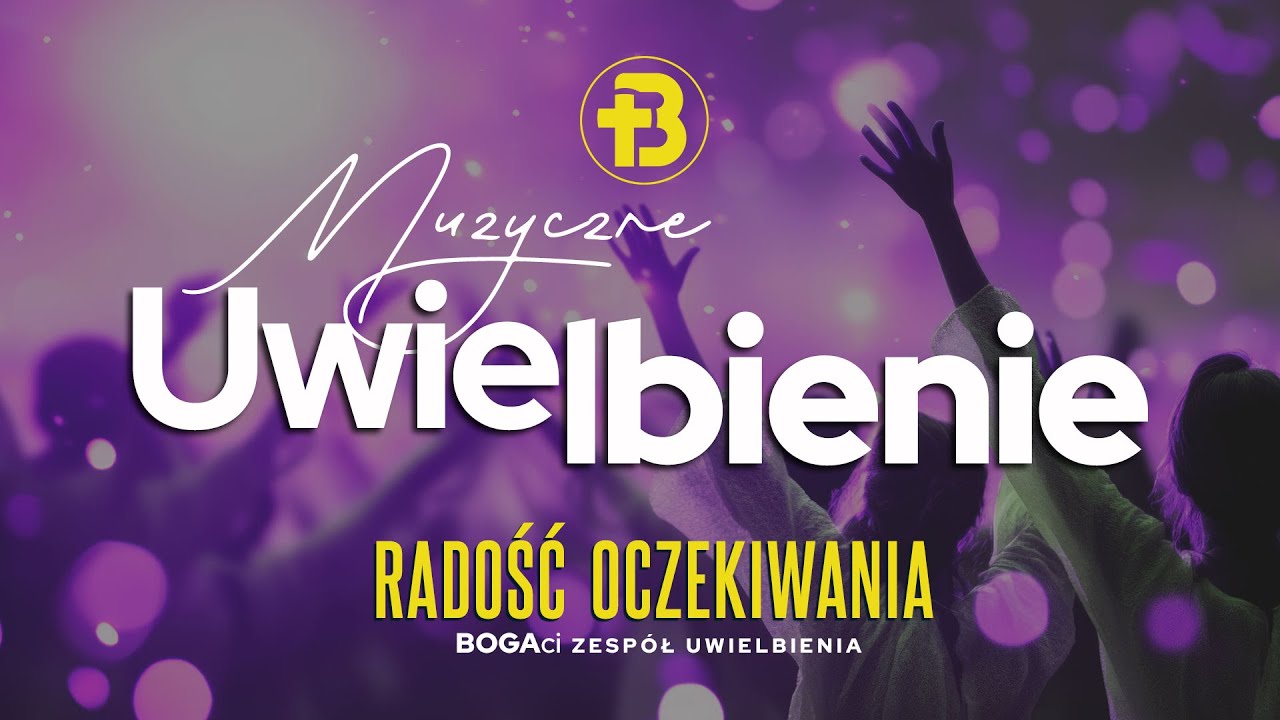 Uwielbienie | Radość oczekiwania ❤️✝️❤️