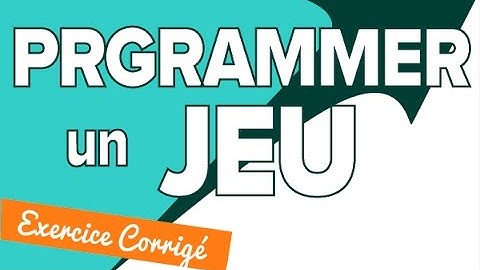 Algorithme - Programmer un Jeu - Exercice Bilan - Mathrix