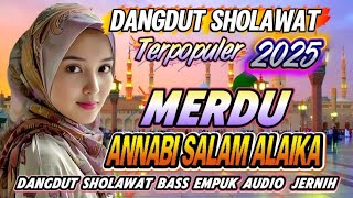 Download Lagu DANGDUT SHOLAWAT MERDU‼️ANNABI SHOLU ALAIKA  TERPOPULER SAAT INI DIDUNIA YOUTUBE 2025 MP3 Download Lagu DANGDUT SHOLAWAT MERDU‼️ANNABI SHOLU ALAIKA  TERPOPULER SAAT INI DIDUNIA YOUTUBE 2025 MP3