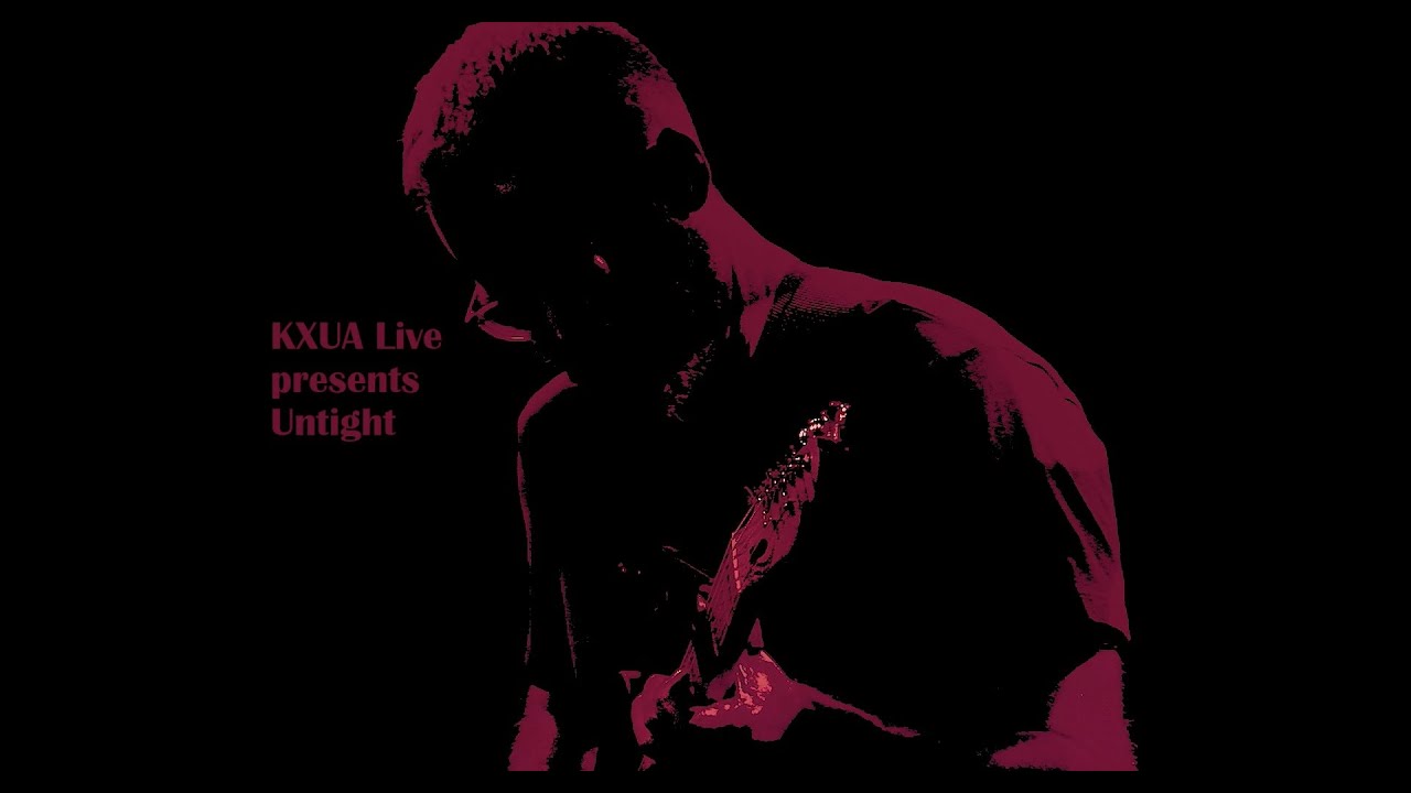 Untight - KXUA Live (Full Session)