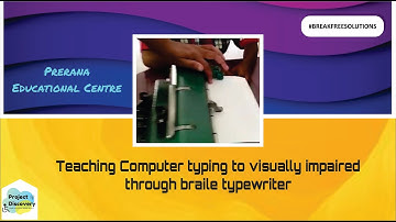 Teaching Computer typing to visually impaired through braile typewriter|Breakfreesolutions