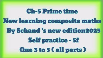 new learning composite maths class 6 self practice 5f |schand maths6th self practice 5f | prime time
