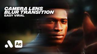 QUICK + EASY Camera Lens Blur Transition | After Effects screenshot 4