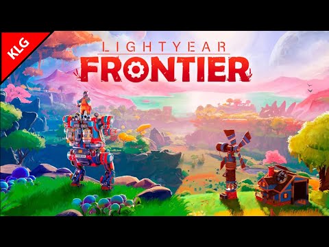 Lightyear Frontier ► ФЕРМА НА ДАЛЁКОЙ ПЛАНЕТЕ