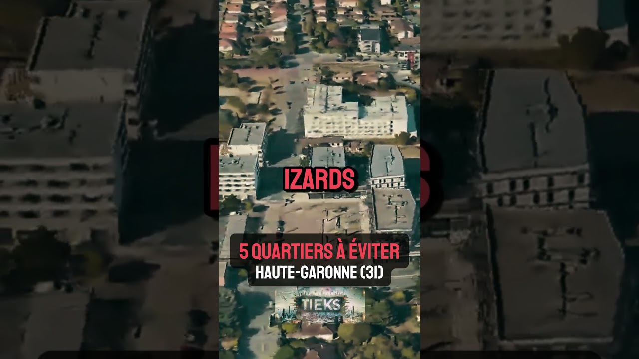 Les 5 Quartiers les plus Dangereux de la Haute-Garonne (31)