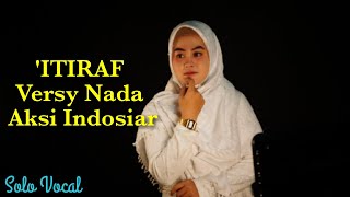 'ITIRAF "ILAHILASTULIL FIRDAUS" syair Abu Nawas oleh Nada Naila Karimah