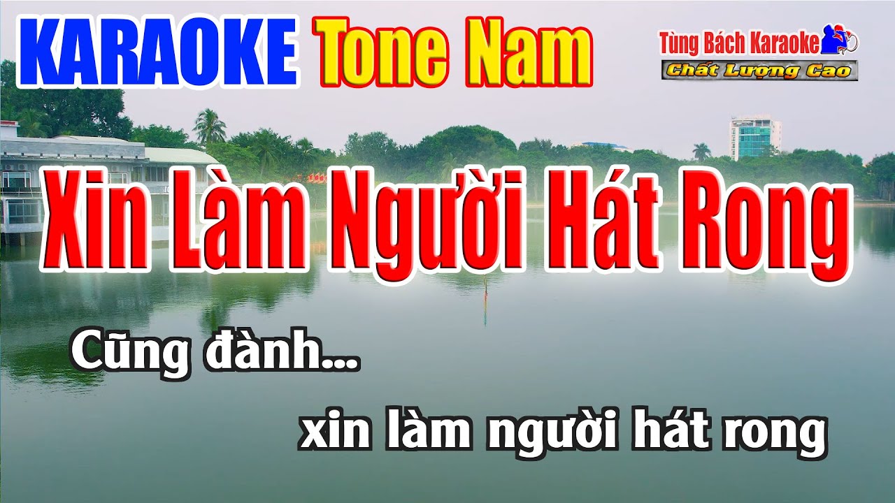 Xin làm Người Hát Rong Karaoke ( Tone Nam ) Beat Chuẩn Nhạc Sống Tùng Bách