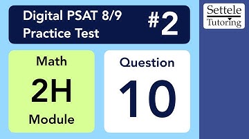 Digital PSAT 8/9 #2, Math Module 2H (hard), Question 10 (xy-plane)