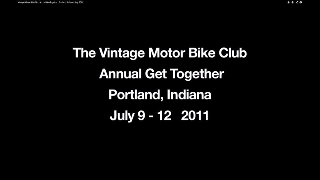Vintage Motor Bike Club Annual Get-Together Portland, Indiana July 2011
