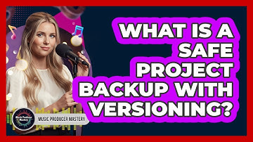 What Is A Safe Project Backup With Versioning?
