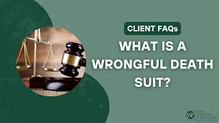 What is a Wrongful Death Suit?