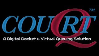 Court Q Digital Daily Docket Customer Check-in Kiosk