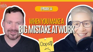 Made a Big Mistake at Work Here's What to Do Next 7 | 34 Actualización