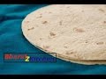 Easy Homemade Whole Wheat Tortilla - Recipe by bharatzkitchen