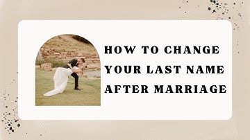 how to change your last name after marriage