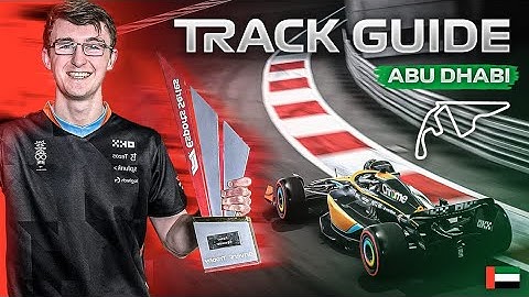 How to master Abu Dhabi on F1 22 by F1 Esports World Champion | Lucas Blakeley Track Guide