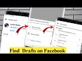 How to Find  Drafts on Facebook - Full Guide