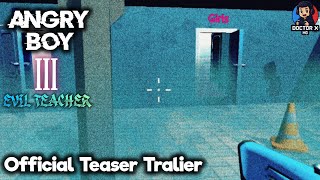 Angry Boy 3 : Evil Teacher Official Teaser Tralier screenshot 4