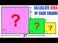 Calculate area of all three Squares | Purple, Green, and Yellow Squares | Important skills explained