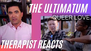 Ultimatum Queer Love #22 - (Visceral Trauma) - Therapist Reacts