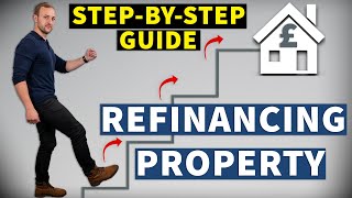 REFINANCING BREAKDOWN Stepbystep guide | Property Investment UK