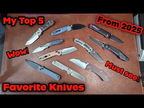 My 5 Favorite Knives Of 2025 Must See