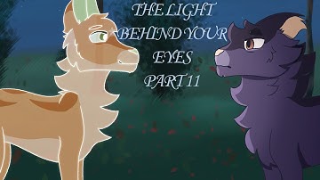 【 The Light Behind Your Eyes, Warriors Graystripe MAP 】 Part 11
