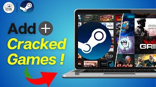 How to Add Cracked Games to Steam (2025) – Step-by-Step Guide