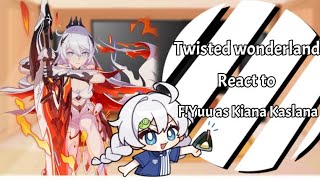 🌸Twisted wonderland (Dorm leader) React to F!Yuu as Kiana Kaslana ||Requested||🌸