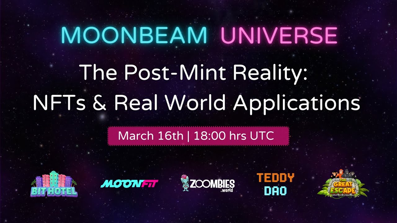 Moonbeam Universe The PostMint Reality, NFTs & Real World Applications YouTube