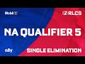 Na qualifier 5  single elimination  rlcs major 2