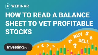 How to Read a Balance Sheet to Vet Profitable Stocks
