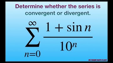 Determine if series converges or diverges. {1+ sin n)/10^n}. Comparison Test with geometric series