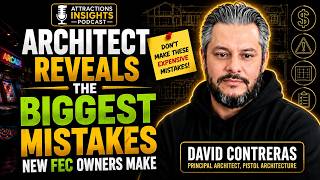 Architect Reveals the Biggest Mistakes New FEC Owners Make