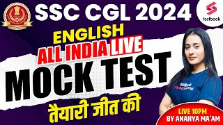 SSC CGL 2024 | English | SSC CGL 2024 English All India Live Mock Test | SSC English By Ananya Ma'am