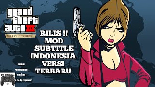 Gta Iii Definitive Edition  Mod Subtitle Bahasa Indonesia Versi Terbaru manual Translate