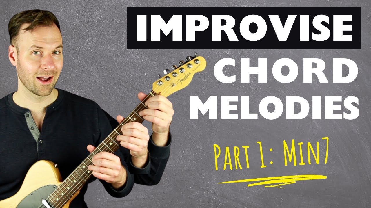 How to Improvise Jazz Guitar Chord Melodies - Part 1: Minor 7th Chords ...