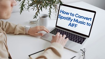 [Latest 2021] How to Convert Spotify Music to AIFF | Download Spotify Music to Computer Offline