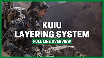 KUIU FULL LINE OVERVIEW- 1. LAYERING SYSTEM