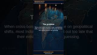 Your Business Faces Geopolitical Risk. Your Advisors Have Never Mapped One.