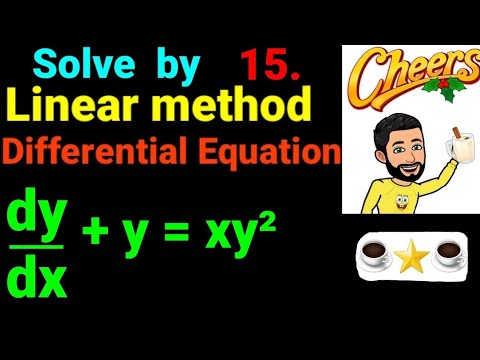 15. dy/dx + y = xy² || Solve differential equation by linear form. dy ...