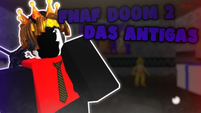 Como NÃO jogar FNAF Plus: Doom #2 