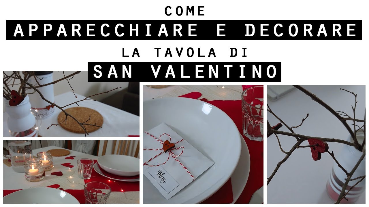 Come APPARECCHIARE e DECORARE la TAVOLA DI SAN VALENTINO