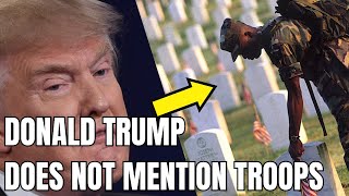 BREAKING: Donald Trump Does Not Mention Fallen Soldiers on Memorial Day