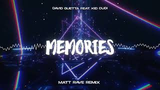 David Guetta Feat. Kid Cudi - Memories MATT RAVE REMIX 2023