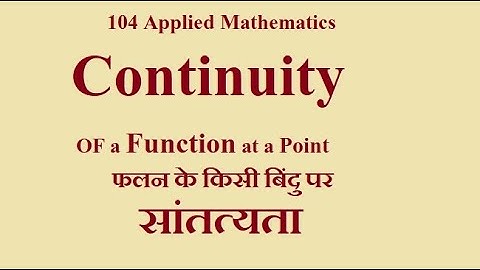 104 Continuity of a function by Dinesh K Khatri GPC Dungarpur