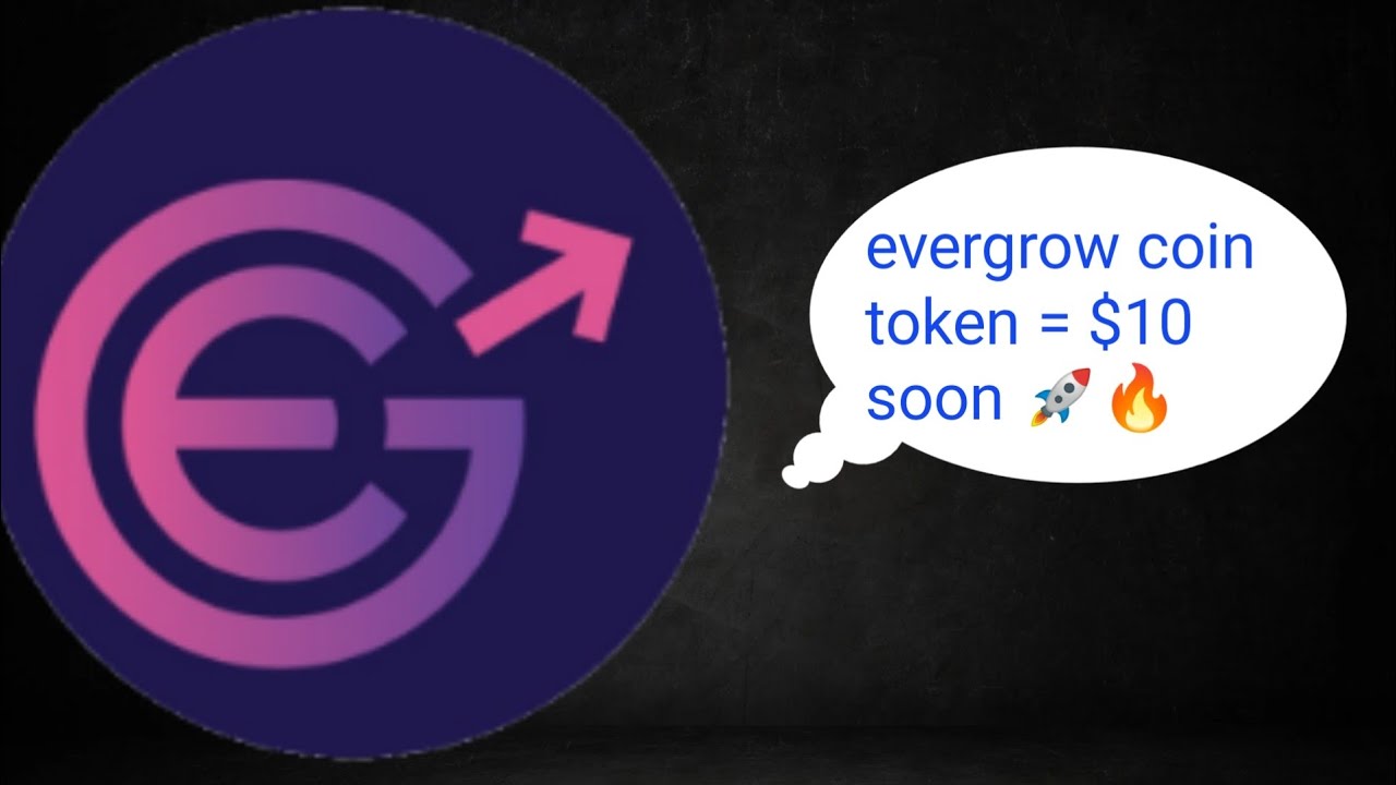 evergrow coin news today 🚀 evergrow coin price prediction 🚀 evergrow coin 🚀 how to buy evergrow coin