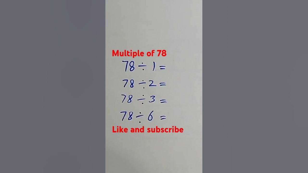 Multiple of 78 all about math math short favorite fyp foryou most 